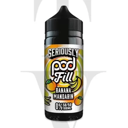 SERIOUSLY POD FILL BANANA MANDARIN SHORTFILL E-LIQUID